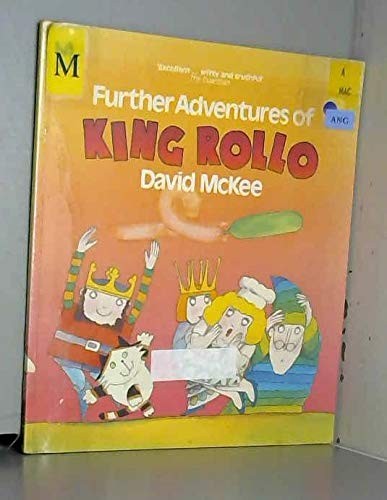 The Further Adventures Of King Rollo
