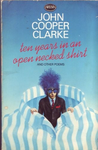 Ten Years in an Open Necked Shirt