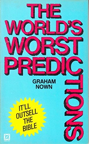 World's Worst Predictions, The