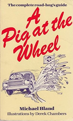 Pig at the Wheel
