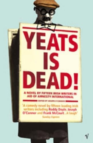 Yeats is Dead!