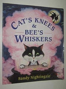 Cat's Knees and Bee's Whiskers 