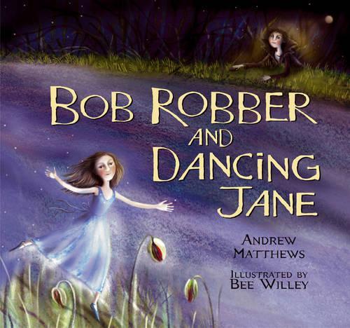 Bob Robber And Dancing Jane