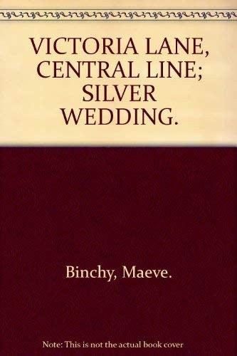 VICTORIA LANE, CENTRAL LINE; SILVER WEDDING.