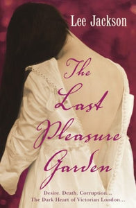 The Last Pleasure Garden 