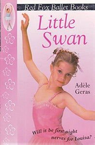 Little Swan, Louisa's Secret, Louisa in the Wings, a Rival for Louisa, Good Luck Louisa, Louisa on screen(Red Fox Ballet Books Complete series) 