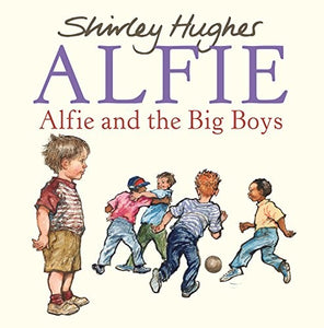 Alfie and the Big Boys 