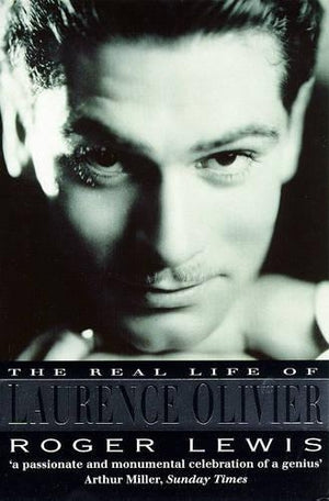 The Real Life Of Laurence Olivier