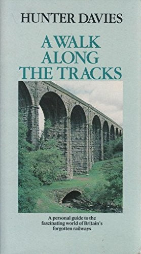 A Walk Along the Tracks
