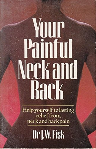 Your Painful Neck and Back