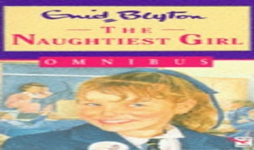 The Naughtiest Girl Omnibus