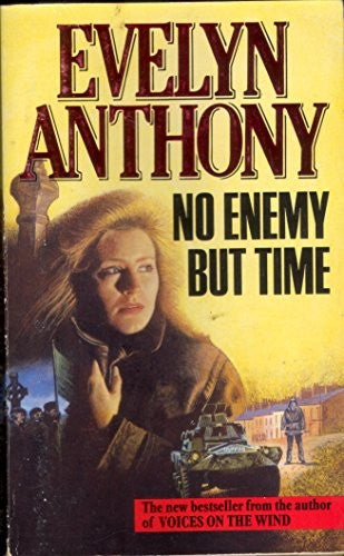 No Enemy But Time