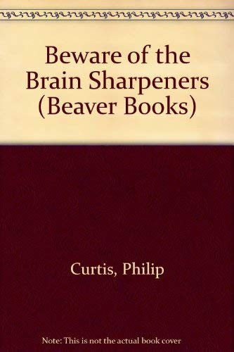 Beware of the Brain Sharpeners