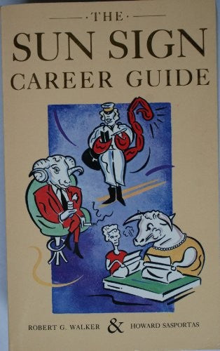 The Sun Sign Career Guide