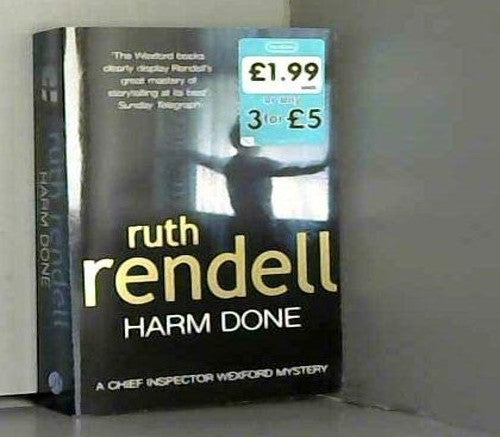 Harm Done : A Chief Inspector Wexford Mystery