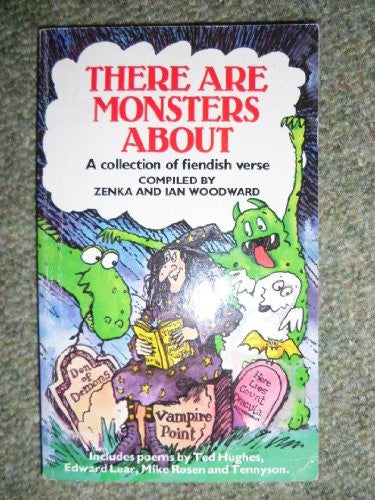 There are Monsters About