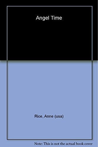 Angel Time: The Songs of the Seraphim 1