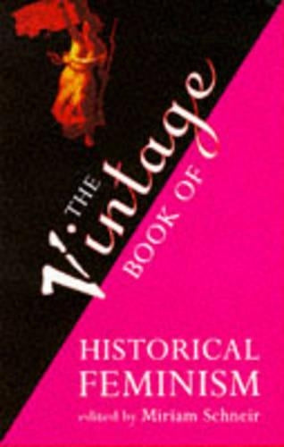 The Vintage Book of Historical Feminism