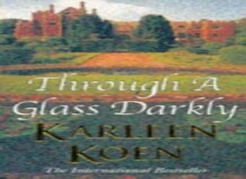Through a Glass Darkly