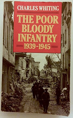 The Poor Bloody Infantry