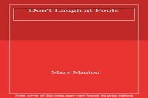 Don't Laugh at Fools