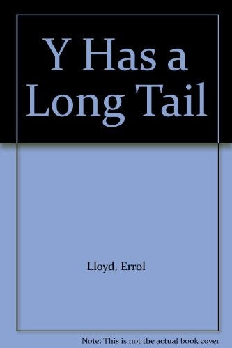 Y Has a Long Tail
