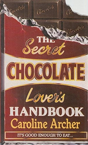 The Secret Chocolate Lover's Handbook