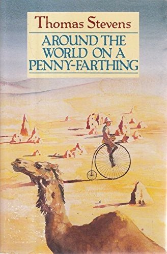 Around the World on a Penny Farthing
