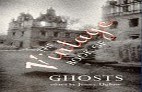 The Vintage Book of Ghosts