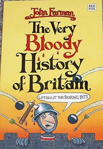Very Bloody History Of Britain, The The First Bit!