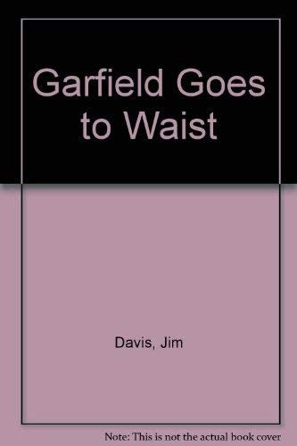 Garfield Goes to Waist