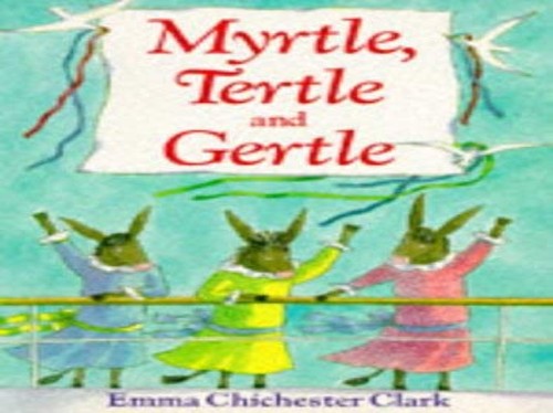 Myrtle, Tertle and Gertle