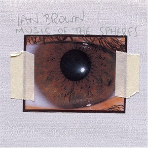 Ian Brown - Music Of The Spheres - Deluxe