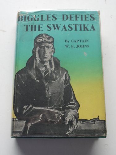 Biggles Defies the Swastika