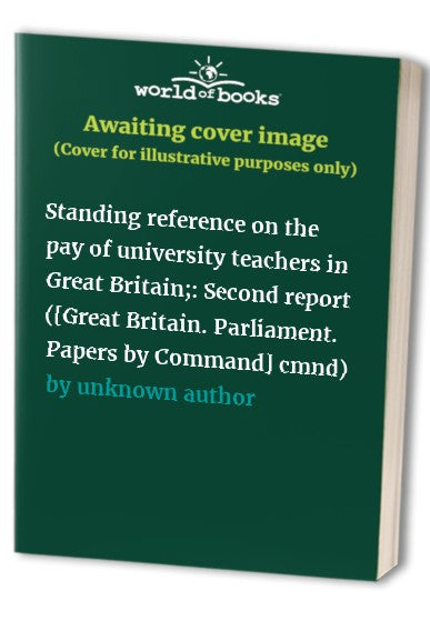 Standing Reference on the Pay of University Teachers in Great Britain: Second Report