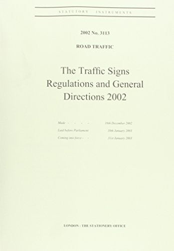The Traffic Signs Regulations and General Directions 2002
