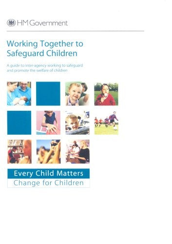 Working Together to Safeguard Children