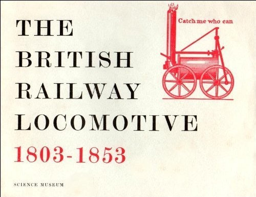 British Railway Locomotive, 1803-53