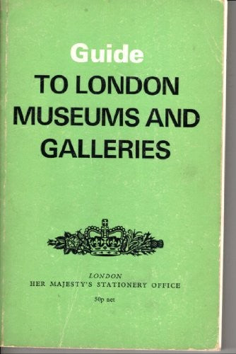 Guide to London Museums and Galleries