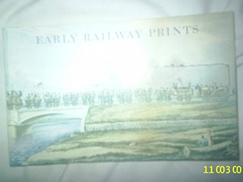 Early railway prints: From the collection of Mr and Mrs M.G. Powell
