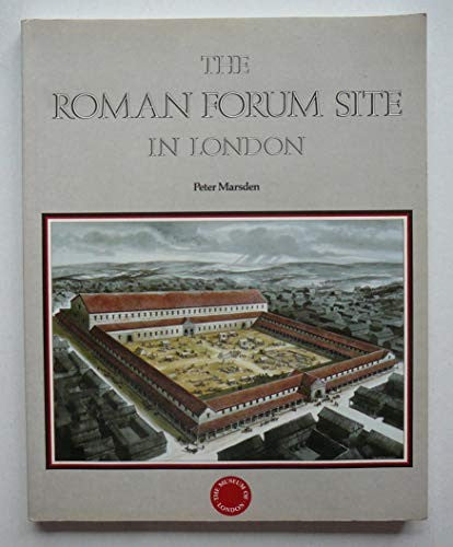 The Roman Forum Site in London