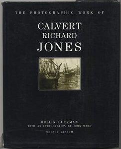 The Photographic Work of Calvert Richard Jones 