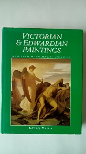 Victorian and Edwardian Paintings in the Lady Lever Art Gallery