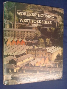 Workers' Housing in West Yorkshire, 1750-1920 