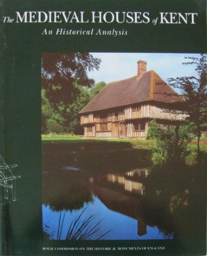 The medieval houses of Kent