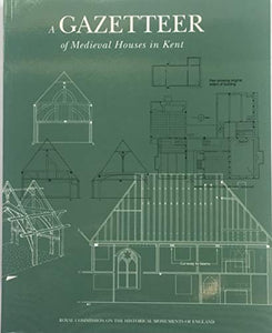 A Gazetteer of Medieval Houses in Kent 