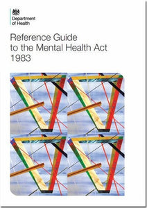 Reference Guide to the Mental Health Act (2015 version) 