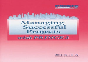 Successful Project Management with PRINCE 2 