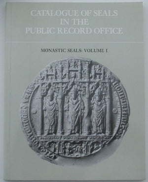 Catalogue of Seals in the Public Record Office