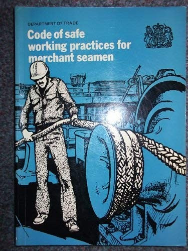 Code of Safe Working Practices for Merchant Seamen